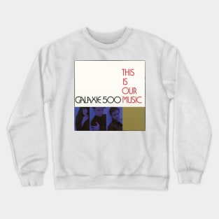 this is our music Crewneck Sweatshirt